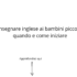 Insegnare inglese ai bambini piccoli: quando e come iniziare